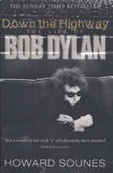 Howard Sounes - Down the Highway - The Life of Bob Dylan.