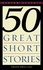 Milton Crane - 50 Great Short Stories.
