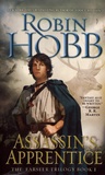 Robin Hobb - The Farseer Tome 1 : Assassin's Apprentice.