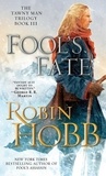 Robin Hobb - Fool's Fate: The Tawny Man Trilogy Book III.