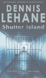 Dennis Lehane - Shutter Island.