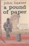 John Baxter - A Pound of Paper - Confessions of a book addict.
