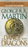 George R. R. Martin - A Game of Thrones : A song of Ice and Fire Book 5 : A Dance With Dragons.