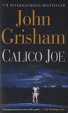 John Grisham - Calico Joe.
