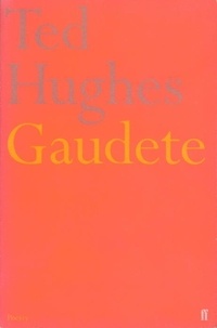 Ted Hughes - Gaudete.
