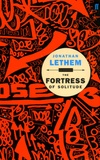 Jonathan Lethem - The fortress of solitude.