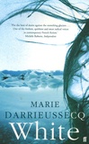 Marie Darrieussecq - White.