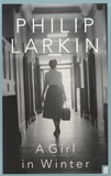 Philip Larkin - A Girl in Winter.