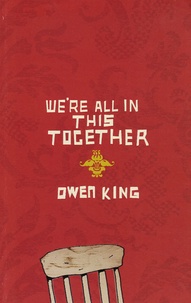 Owen King - We're All in This Together.