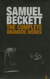 Samuel Beckett - The Complete Dramatic Works.