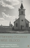 Flannery O'Connor - Wise Blood.