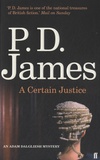 P. D. James - A Certain Justice.