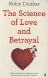 Robin Dunbar - The Science of Love and Betrayal.