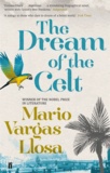 Mario Vargas Llosa et Edith Grossman - The Dream of the Celt.