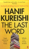 Hanif Kureish - The Last Word.