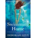 Deborah Levy - Swimming Home.
