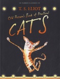 T-S Eliot - Old Possum's Book of Praticals Cats.