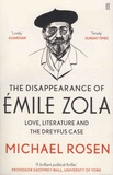 Michael Rosen - The Disappearance of Emile Zola - Love, Literature and the Dreyfus Case.