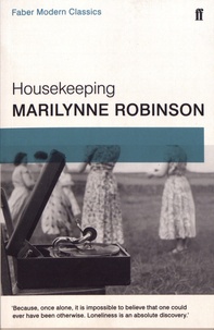 Marilynne Robinson - Housekeeping.
