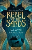 Alwyn Hamilton - Rebel of the Sands.
