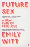 Emily Witt - Future Sex.