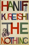 Hanif Kureishi - The Nothing.