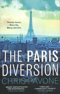 Chris Pavone - The Paris Diversion.