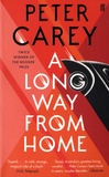 Peter Carey - A Long Way from Home.