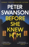 Peter Swanson - Before She Knew Him.