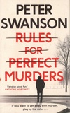 Peter Swanson - Rules for Perfect Murders.