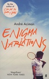 André Aciman - Enigma Variations.