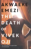 Akwaeke Emezi - The Death of Vivek Oji.