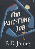 P. D. James - The Part-Time Job.