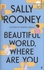 Sally Rooney - Beautiful World, Where Are You.