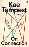 Kae Tempest - On Connection.