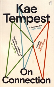 Kae Tempest - On Connection.