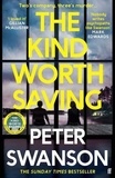 Peter Swanson - The Kind Worth Saving.