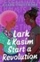 Kacen Callender - Lark & Kasim Start a Revolution.
