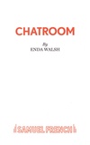 Enda Walsh - Chatroom.