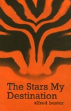 Alfred Bester - The Stars My Destination.