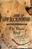Joe Abercrombie - The Blade Itself - The First Law Book One.