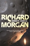 Richard Morgan - Broken Angels - Netflix Altered Carbon Book 2.
