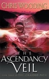 Chris Wooding - The Ascendancy Veil - Book Three of the Braided Path.