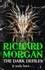 Richard Morgan - The Dark Defiles.