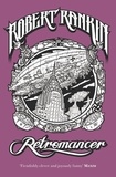 Robert Rankin - Retromancer - Book 9 of the Brentford Trilogy.