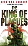 Jonathan Maberry - The King of Plagues.
