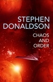 Stephen Donaldson - Chaos and Order - The Gap Cycle 4.