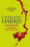 Charlaine Harris - Dead and Gone - A True Blood Novel.