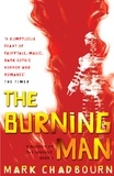 Mark Chadbourn - The Burning Man - Kingdom of the Serpent: Book 2.