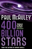 Paul McAuley - 400 Billion Stars.